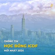 Học Bổng Icdf Đài Loan 2024