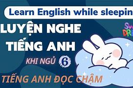 Luyện Nghe Tiếng Anh Trong Lúc Ngủ