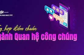 Ngành Quan Hệ Công Chúng Ueh Điểm Chuẩn